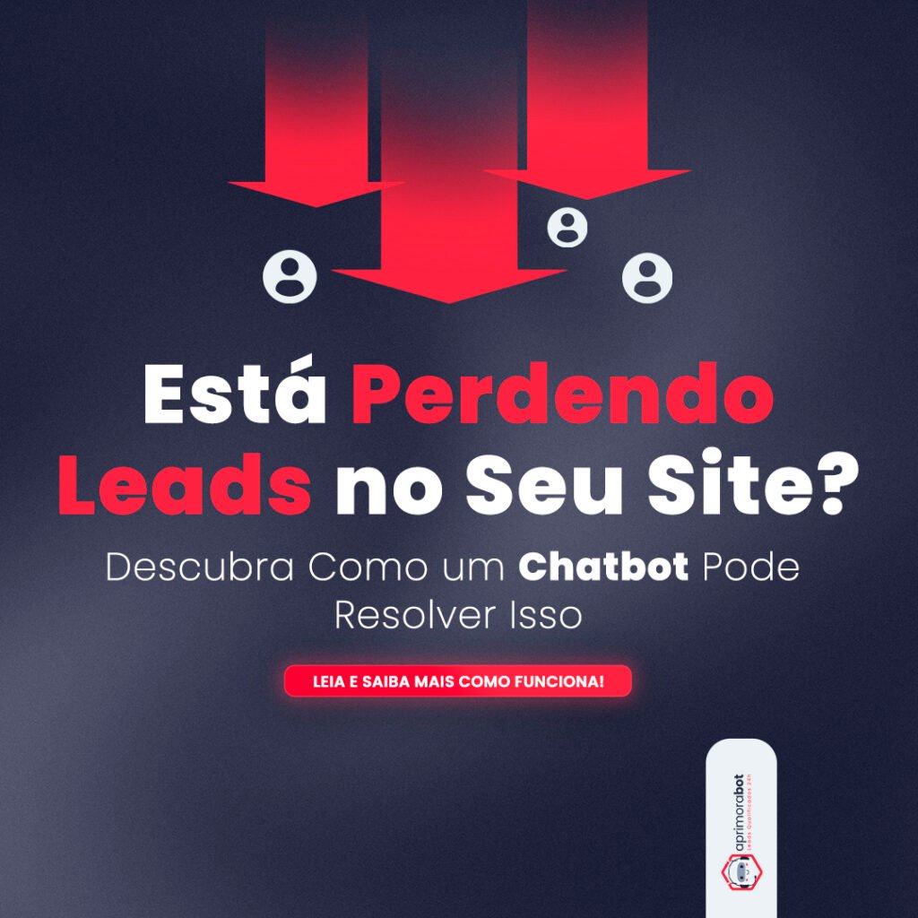 Está Perdendo Leads no Seu Site? Descubra Como um Chatbot Pode Resolver Isso